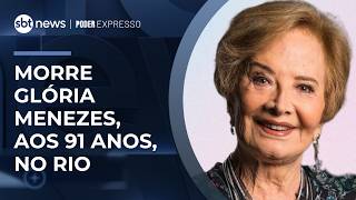 Play video: Morre Glória Menezes, aos 91 anos | #PoderExpresso