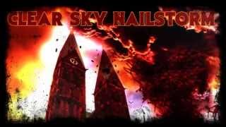 Clear Sky Nailstorm - Album Teaser