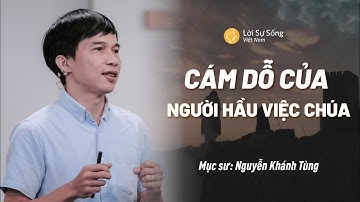 Cám Dỗ Của Người Hầu Việc Chúa | Mục Sư Nguyễn Khánh Tùng | Hội Thánh Lời Sự Sống Việt Nam