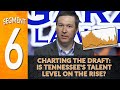 Segment 6 - Charting the Draft: Is Tennessee