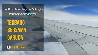 TERBANG BERSAMA GARUDA INDONESIA. FASILITASNYA KEREN...