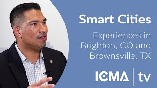 Smart Cities - Experiences in Brownsville, TX