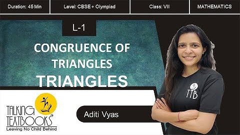L-1 Introduction| Congruence of Triangles Class 7 | Aditi Vyas | TTB