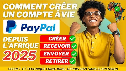 Comment créer un compte paypal en Afrique en 2025  (Nouvelle Méthode)