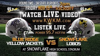 Blue Ridge Yellow Jackets vs Snowflake Lobos Round 2 State Playoffs 11-15-2019