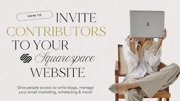 How to Invite a Contributor to your Squarespace Website 2025