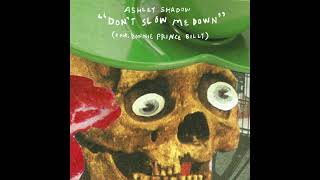 Ashley Shadow feat. Bonnie Prince Billy - Dont Slow Me Down  (Official Visualizer)