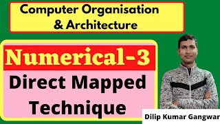 Direct Mapping Technique : Numerical - 3 || Computer Organisation and Architecture || GATE