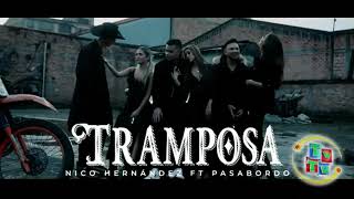 Nico Hernández & Pasabordo - Tramposa (Director's Cut)