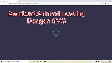 Membuat Animasi Loading Dengan SVG(HTML, CSS, JS)