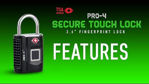 Pro-4 Secure Touch Lock 2.6" Fingerprint Lock Features