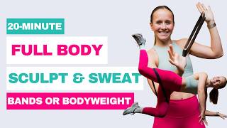 20 Min FULL BODY SCULPT (Arms, Glutes & Abs) | Resistance Band or No Equipment