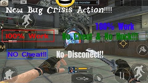 New Bug Crisis Action!!! 100% Work No Cheat!!!