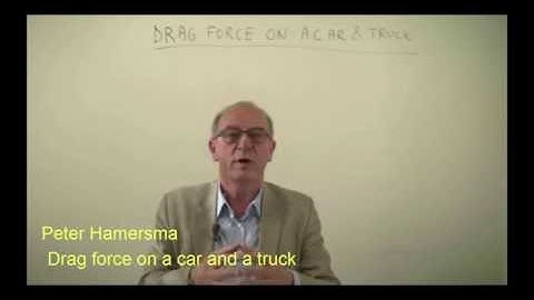 TP101x_2016_3.1_Drag_force_on_a_truck_and_car-video