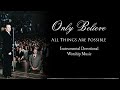 Only Believe Instrumental DevotionalWorship Music