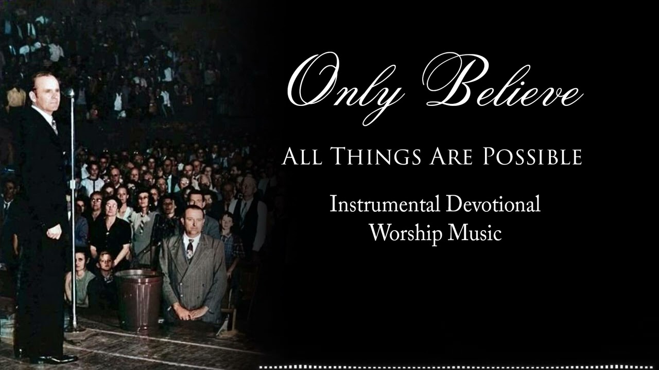 Only Believe - Instrumental DevotionalWorship Music