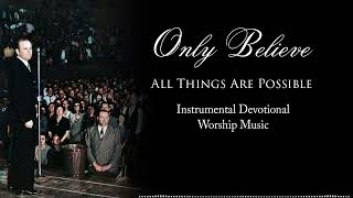 Only Believe  Instrumental Devotionalworship 
