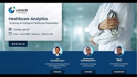 Webinar - Healthcare Analytics – Enabling an Intelligent Healthcare Organization