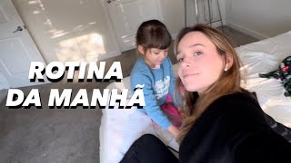 ROTINA DA MANHÃ - MÃE DE DOIS