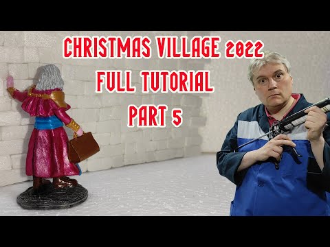 Christmas Village Tutorial 2022 - Part 5