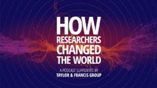 An introduction to the How Researchers Changed the World podcast