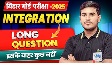 bihar board exam 2025 class12 maths Integration long question | topper batch class 12 | ashutosh sir