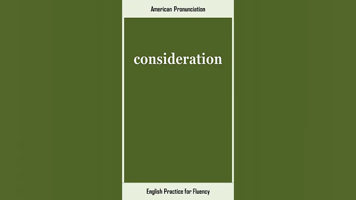 consideration, How to Say or Pronounce CONSIDERATION in American, British English, Pronunciation