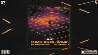 Download Lagu RAA$ - Sab Khilaaf [Prod. @fudailshahzad ] MP3