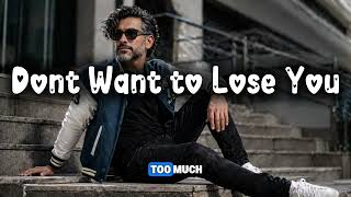 Dont Want To Lose You  Rafaelvaleriorv    