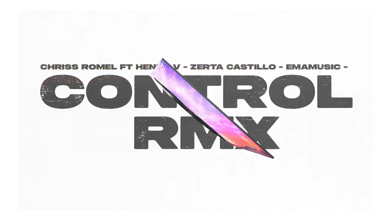Watch CONTROL RMX - Chriss Romel Ft Henry V - Zerta Castillo - EmaMusic - on YouTube Watch CONTROL RMX - Chriss Romel Ft Henry V - Zerta Castillo - EmaMusic - on YouTube