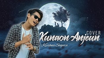 Kunaon Anjeun Versi Bajidor || Voc Krishna Sagara