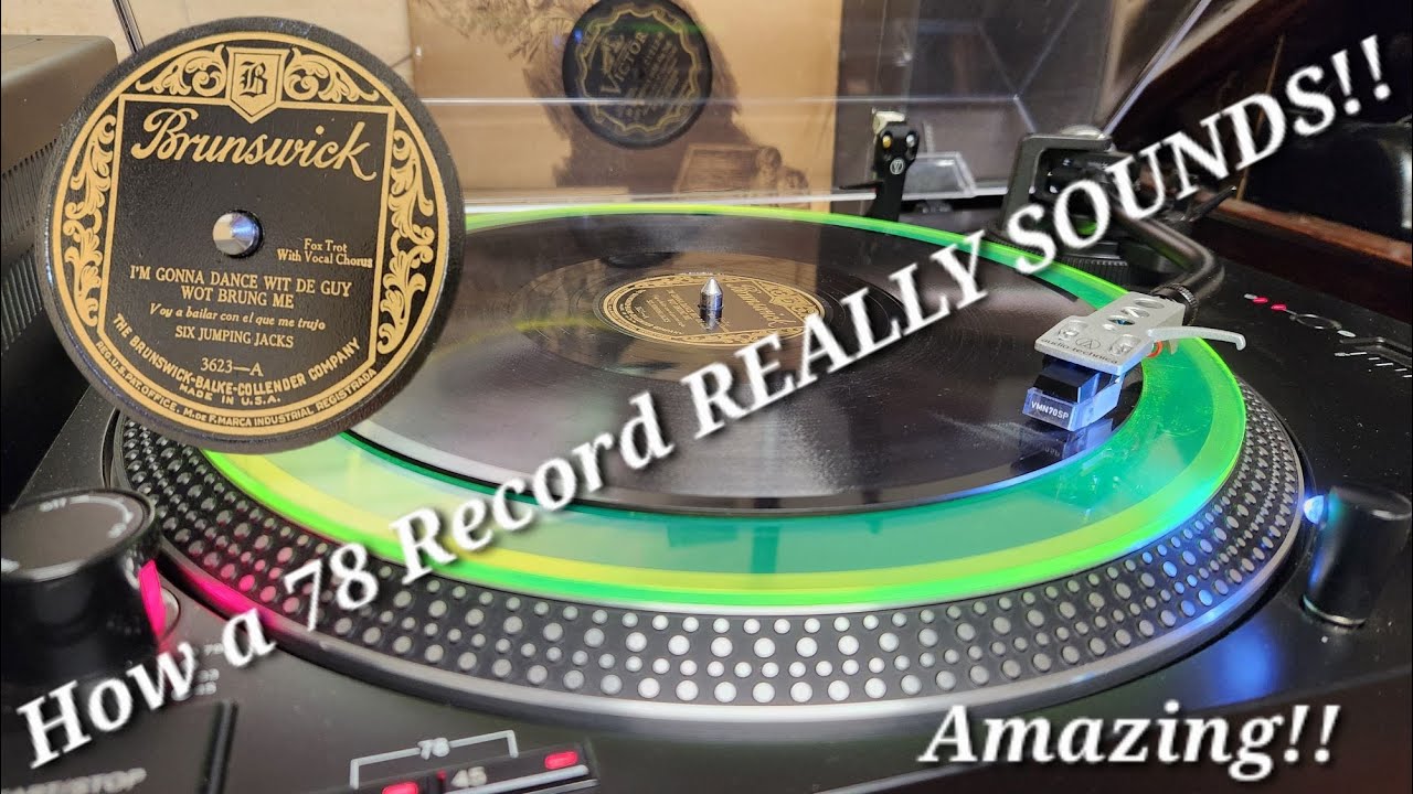 How a 98 year old 78 Record SHOULD Sound! Spun on an Audio Technica Turntable - Six Jumping Jacks!!