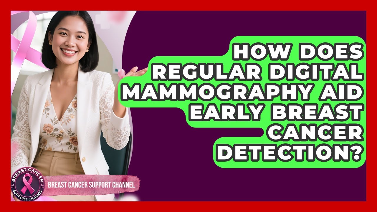 How Does Regular Digital Mammography Aid Early Breast Cancer Detection ...