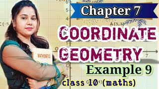 example 9 l ch 7 l coordinate geometry l class 10 maths l Ncert Net Worth
