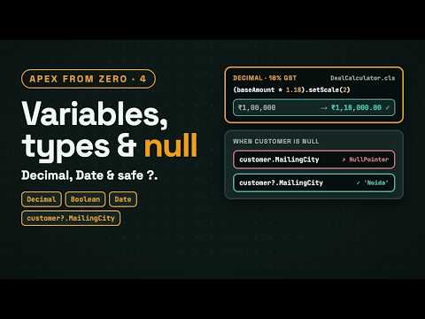 Apex Variables, Data Types, Decimal & Null Safety (?.) | Apex from Zero #4