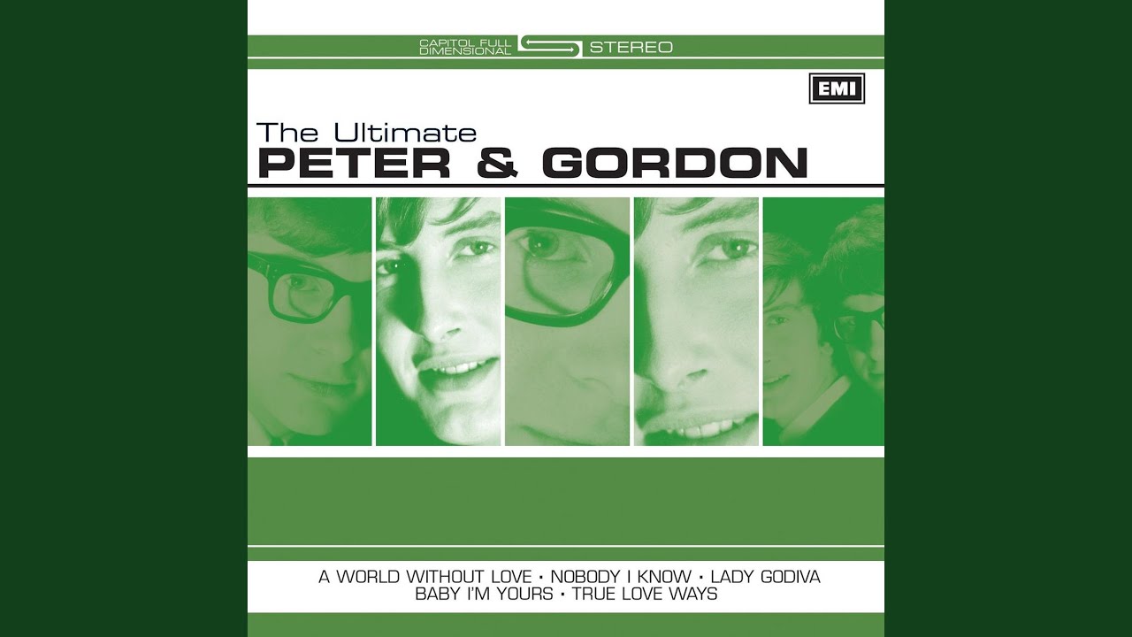 To Know You Is To Love You — Peter and Gordon
