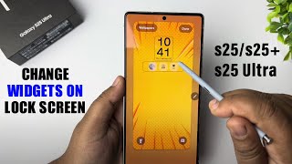 Samsung Galaxy S25 S25 Ultra How To Change Widget On Lock Screen On ...
