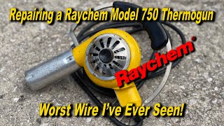 Repairing a Vintage Raychem Thermogun Model 750 by FloridaRusticRepairs 239 views 3 months ago 32 minutes