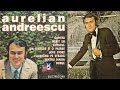 Aurelian Andreescu - Aurelian Andreescu 🎶  Album INTEGRAL