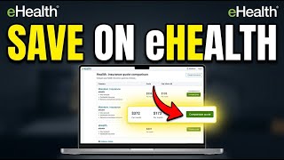 How to Save on Health Insurance Quotes with eHealth - Full Guide Wealth