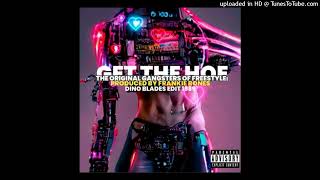 GET THE HOE / THE ORIGINAL GANGSTERS OF FREESTYLE / FRANKIE BONES