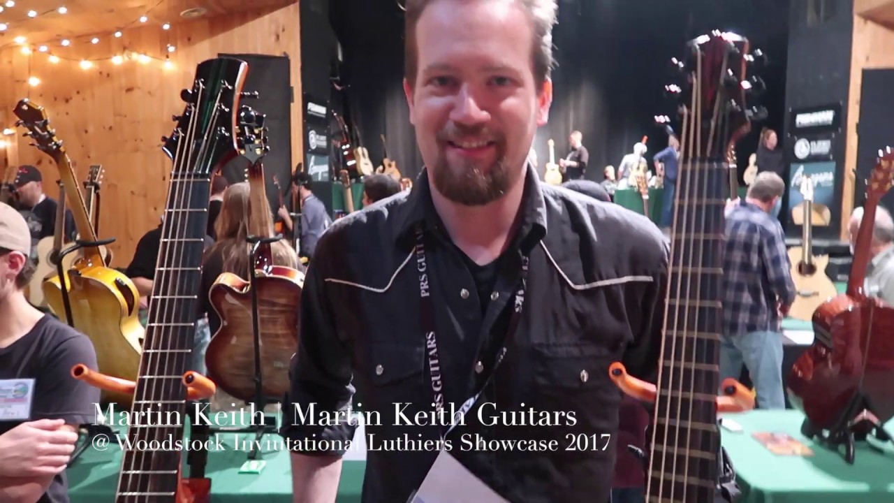 Luthier Interview - Martin Keith Guitars | Woodstock Invitational Luthiers Showcase 2017