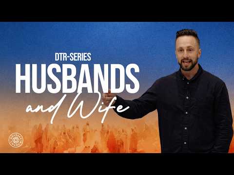 Husbands and Wives | Odyssey Church | 5.17.26