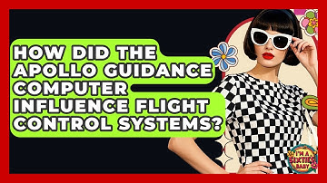 How Did The Apollo Guidance Computer Influence Flight Control Systems? - I