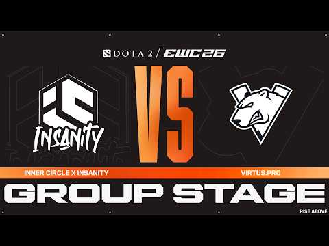 Inner Circle x Insanity vs. Virtus.pro | Dota 2 at EWC 26 – Group Stage – Group D - VOD
