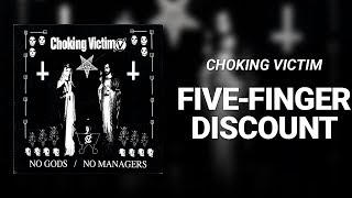 Five Finger Discount // Chocking Vitim