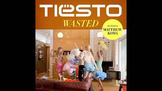 Tiësto feat. Matthew Koma - Wasted
