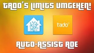 Tado Hijack KOSTENLOS in Home Assistant statt Tado Auto Assist mit MEHR FEATURES!