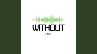 DJ - WITHOUT YOU