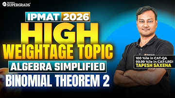 Binomial Theorem -2 Concepts | Most Important Algebra Topic for IPMAT 2026 for IPMAT 2026 DI